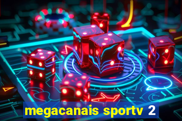 megacanais sportv 2